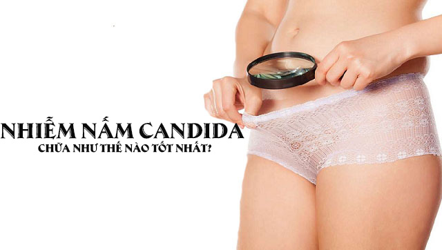 Cách điều trị nấm candida âm đạo đúng cách