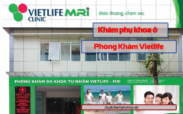 Khám phụ khoa tại phòng khám Vietlife  - Hà Nội