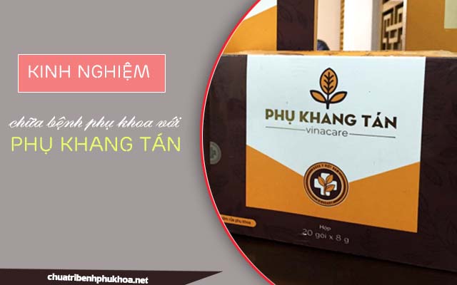 Phụ Khang tán được dùng chữa bệnh phụ khoa