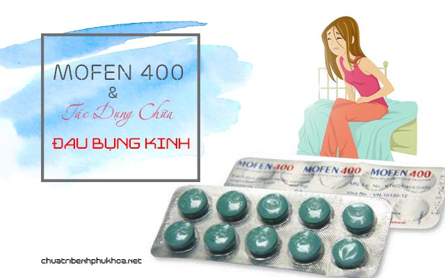 Mofen 400 có chữa đau bụng kinh không