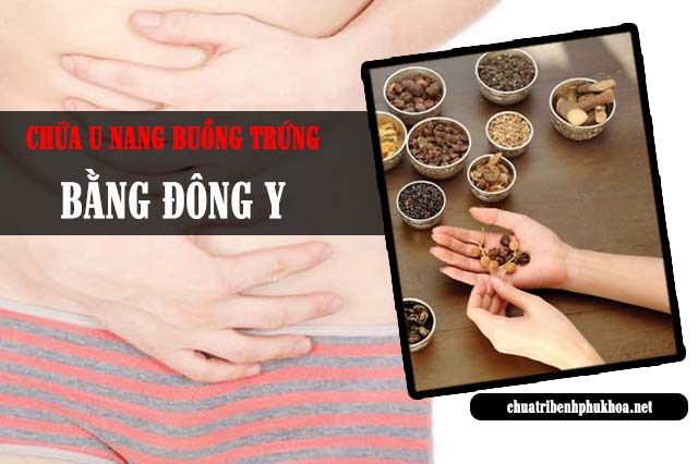 Chữa u nang buồng trứng bằng Đông y