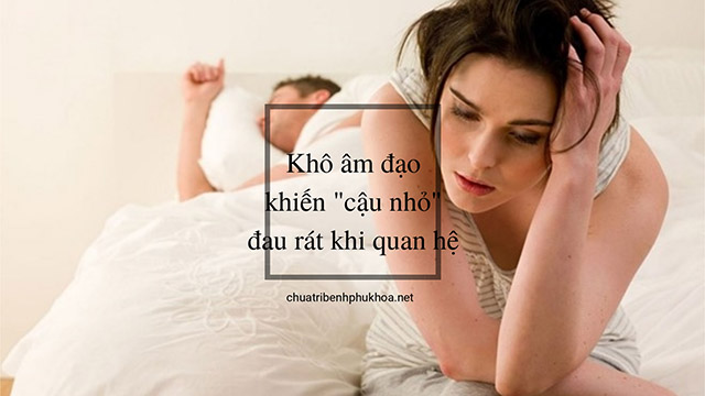 cậu nhỏ bị đau khi quan hệ