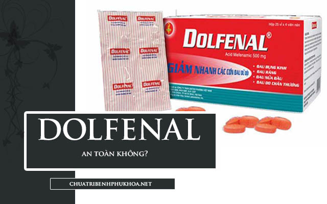 thuốc giảm đau bụng kinh dolfenal