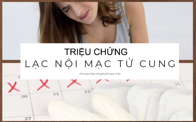 triệu chứng u lạc nội mạc tử cung