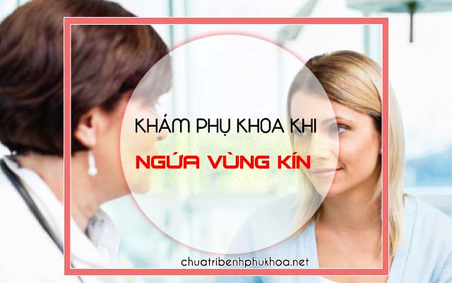 Nên đi khám phụ khoa nếu làm tất cả cách trên mà không hết ngứa