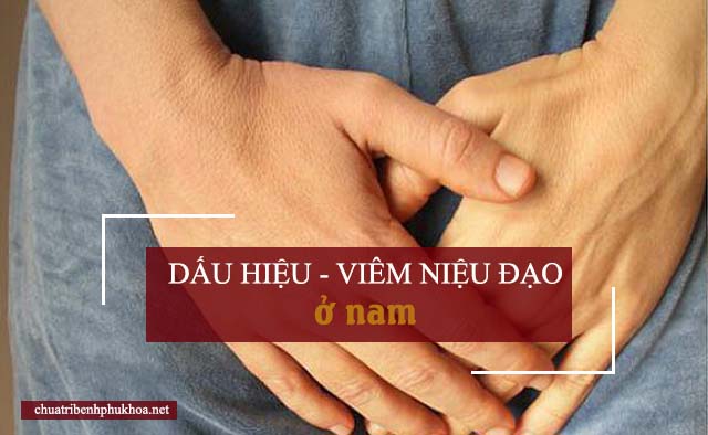 Dấu hiệu viêm niệu đạo ở nam