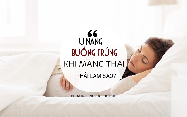 u nang buồng trứng khi mang thai