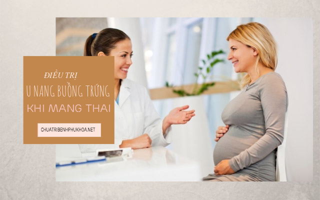 mổ u nang buồng trứng khi đang mang thai