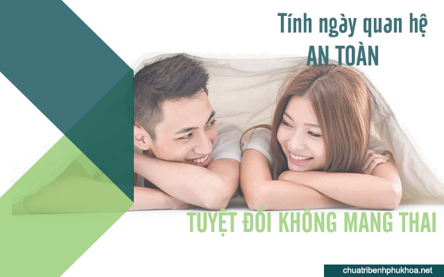 Cách tính ngày quan hệ an toàn không mang thai