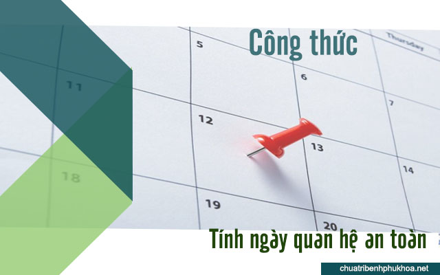 Công thức tính ngày quan hệ an toàn