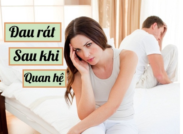 Đau rát sau quan hệ tình dục xuất phát từ rất nhiều nguyên nhân