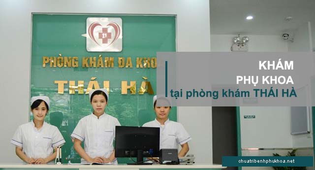 Khám phụ khoa cho người chưa lập gia đình tại phòng khám Thái Hà