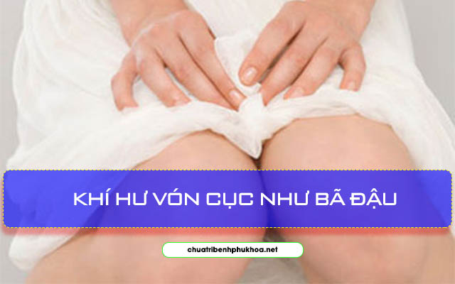 Huyết trắng vón cục như bã đậu