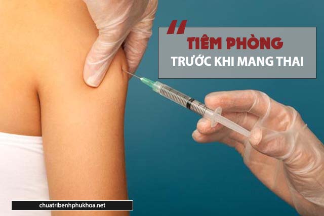 Tiêm phòng trước khi mang thai