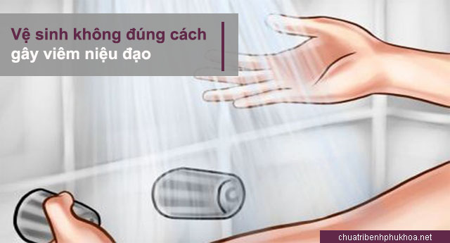 Nguyên nhân bị viêm niệu đạo do vệ sinh không sạch sẽ