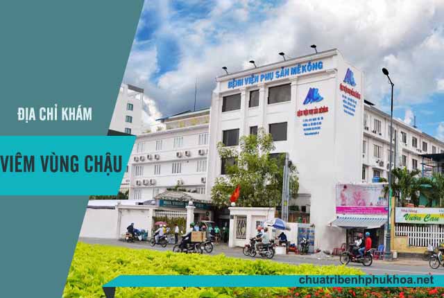 địa chỉ khám viêm vùng chậu uy tín