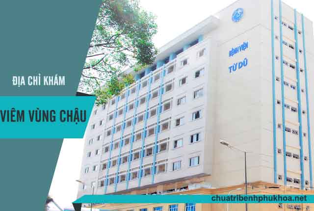 khám viêm vùng chậu ở BV Từ Dũ