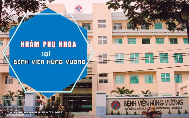 Chi phí khám phụ sản tại bệnh viện Hùng Vương