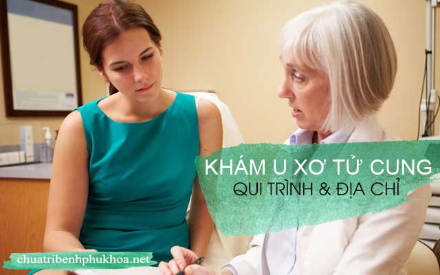 khám u xơ tử cung ở đâu