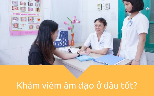 Khám viêm âm đạo là việc chị em phụ nữ nên làm khi có dấu hiệu bất thường