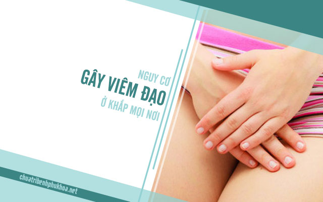 Nguy cơ bị viêm âm đạo