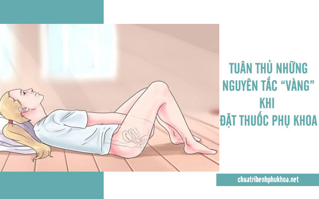 lưu ý khi đặt thuốc phụ khoa