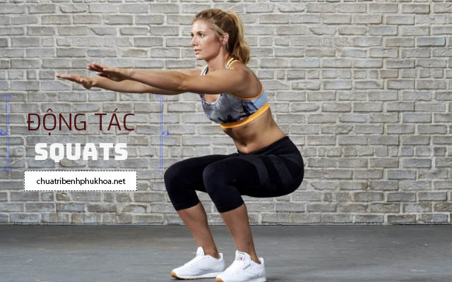 bài tập chữa sa tử cung squats