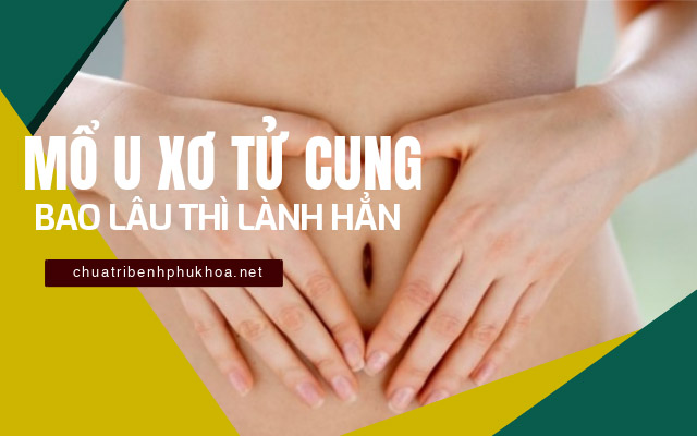 mổ u xơ tử cung bao giờ lành hẳn