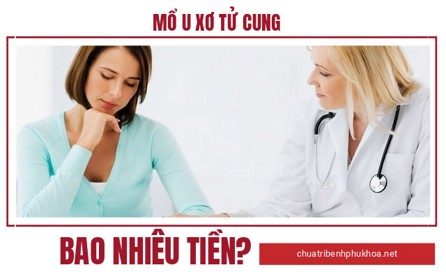 mổ u xơ tử cung bằng phương pháp nội soi bao nhiêu tiền