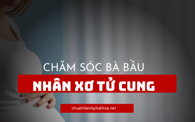 nhân xơ tử cung có mang thai được không4