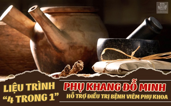 Sử dụng đầy đủ liệu trình Phụ Khang Đỗ Minh giúp bạn thoát khỏi bệnh phụ khoa