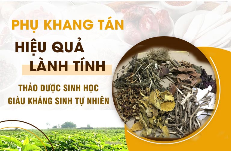 Phụ Khang Tán sử dụng thảo dược sinh học